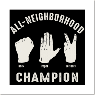 Rock paper Scissors All Neighborhood Champ Posters and Art